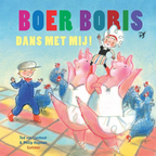 Hardcover boek Boer Boris dans met mij.
